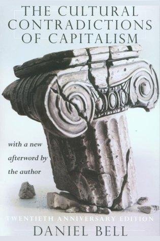 The Cultural Contradictions of Capitalism, Daniel Bell