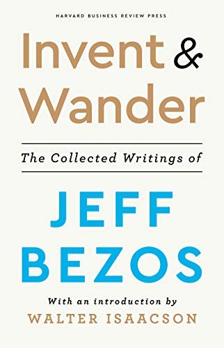 Invent and Wander, Jeff Bezos