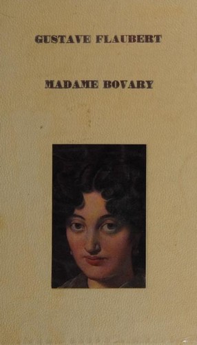 Madame Bovary, Gustave Flaubert