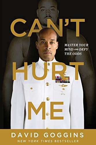 Can’t Hurt Me, David Goggins