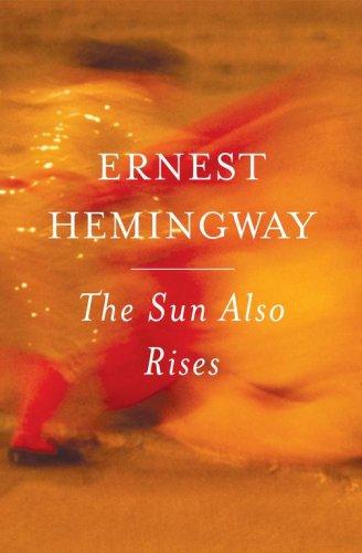 The Sun Also Rises, Ernest Hemingway