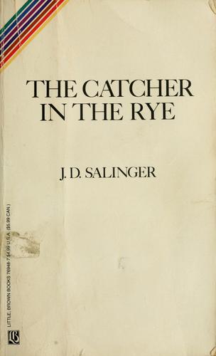 The Catcher in the Rye, J. D. Salinger